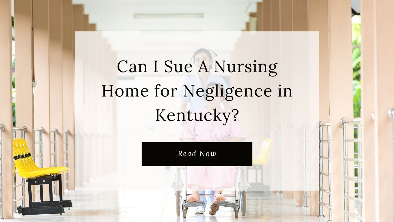 Can I Sue A Nursing Home For Neglect